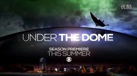 穹頂之下第三季30秒先導預告片（Under The Dome - Season Premiere (Preview)）